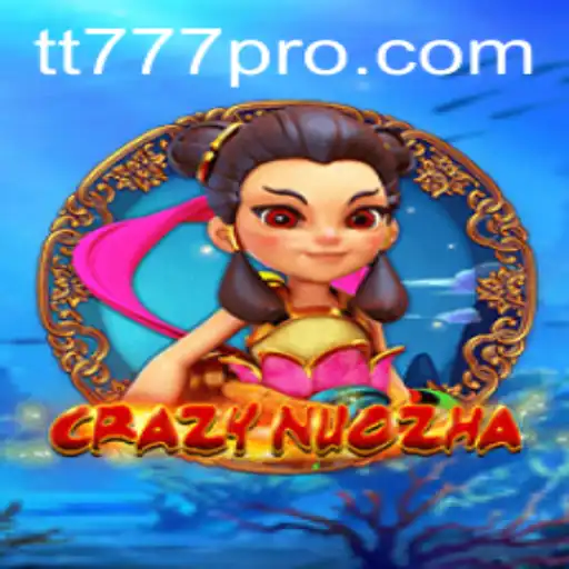 Discover the Thrilling World of CrazyNuoZha at TT777.com