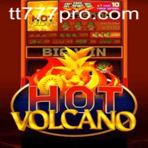 Exploring the Excitement of HotVolcano at TT777.com