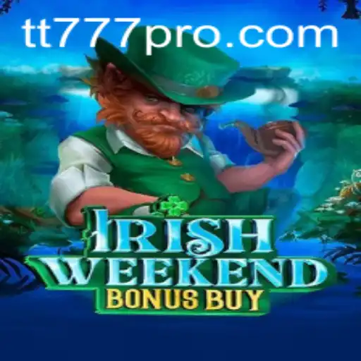 Exploring IrishWeekendBonusBuy: A Unique Gaming Experience at TT777.com