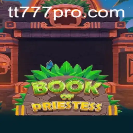 Exploring the Enchanting World of BookOfPriestess: A New Era in Gaming